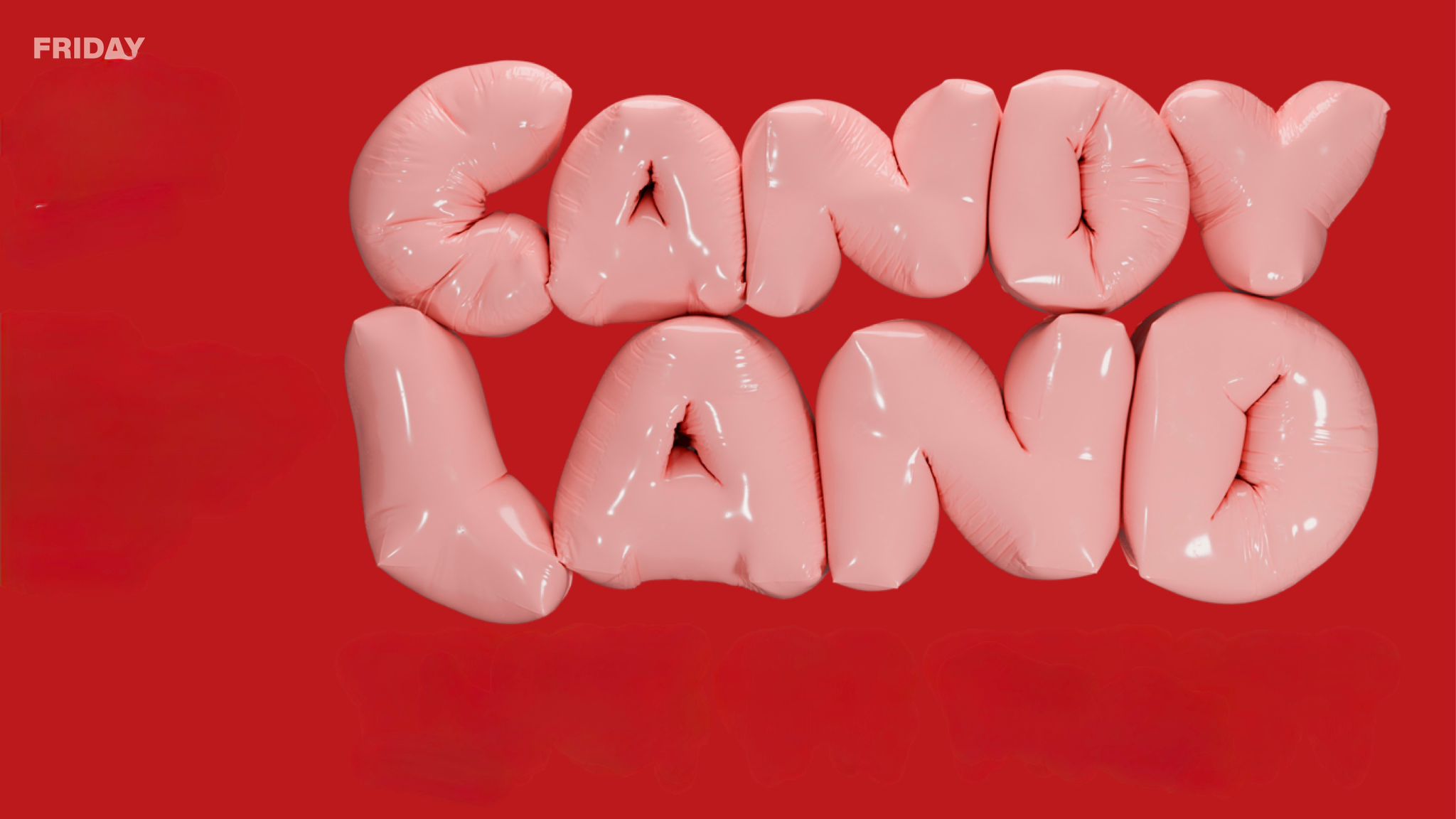 Candy Land VIII Galentines Special 14th Feb