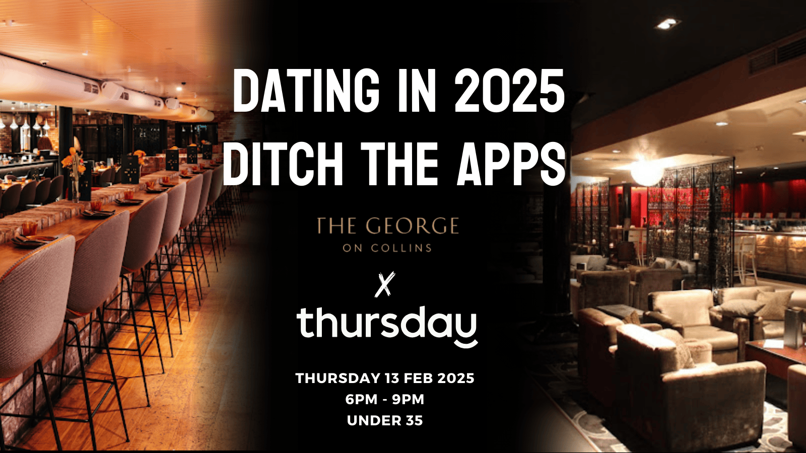 Thursday | The George on Collins (Under 35) | Melbourne