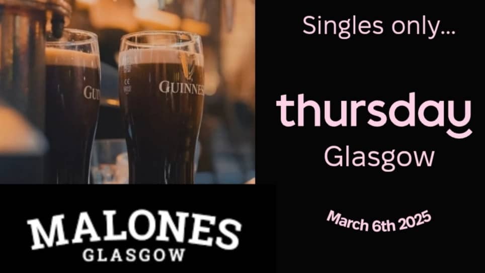 Thursday | Malone’s | Glasgow
