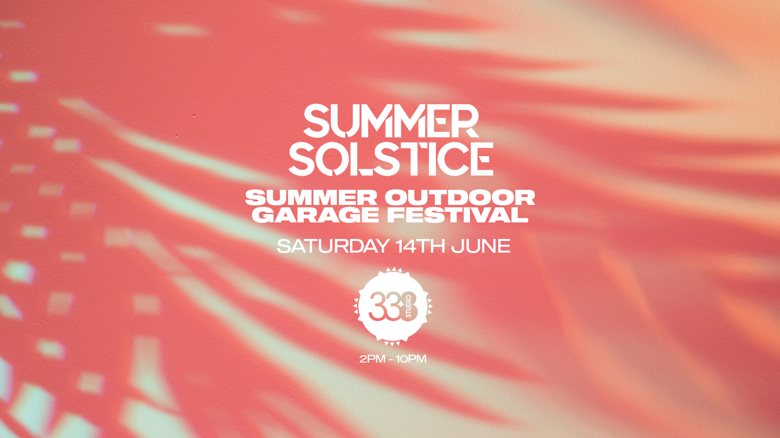 Summer Outdoor Garage Festival – Studio 338 London [FINAL TICKETS REMAIN!]