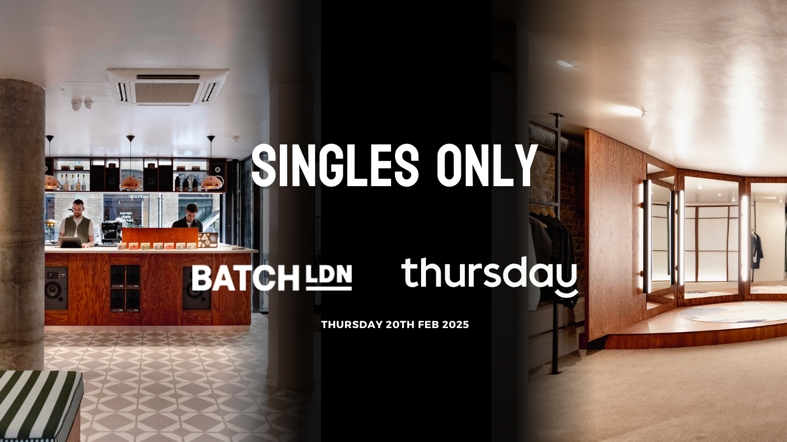 Thursday | Batch LDN | Covent Garden