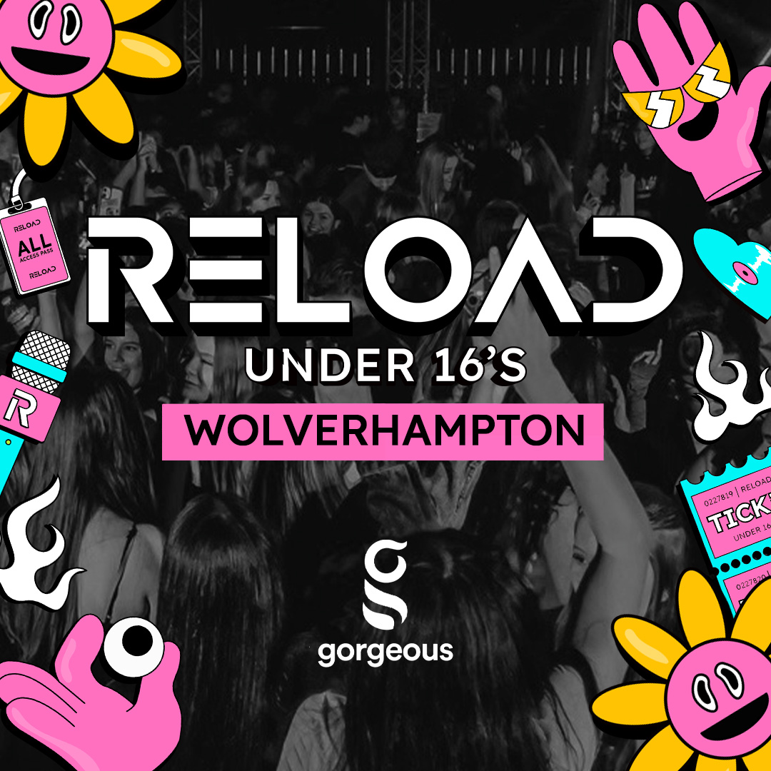 Reload Under 16s Wolverhampton – 2025 Re Launch Featuring Mr Traumatik + Guests
