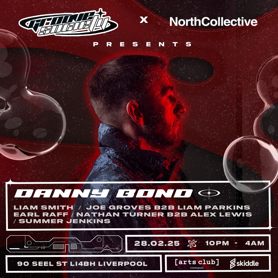 Groove Society x North Collective Presents: Danny Bond