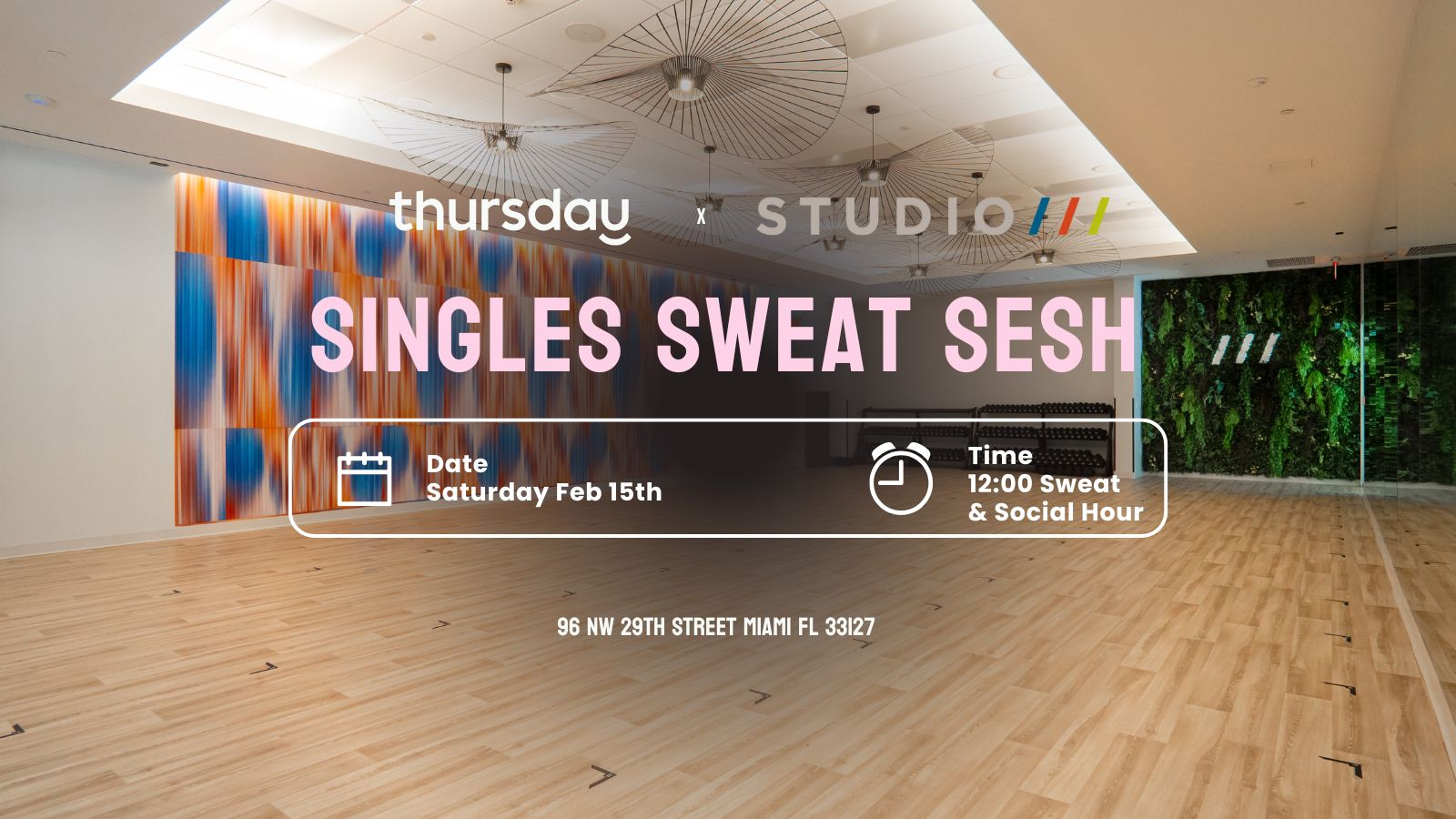 Saturday | Singles Sweat Sesh | Studio Three Wynwood