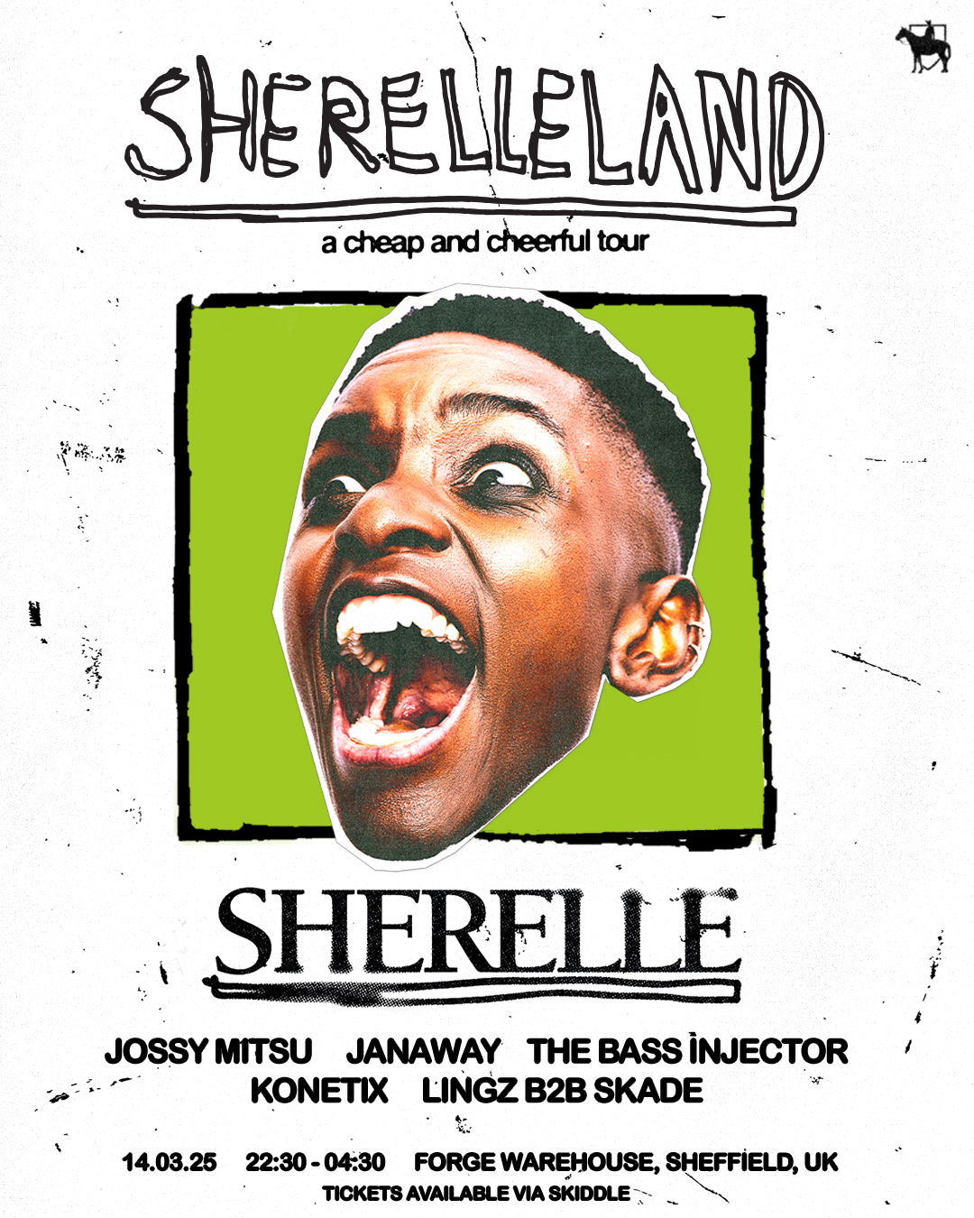 SHERELLELAND: SHERELLE, Jossy Mitsu, Janaway b2b The Bass Injector, Konetix, Lingz b2b Skade