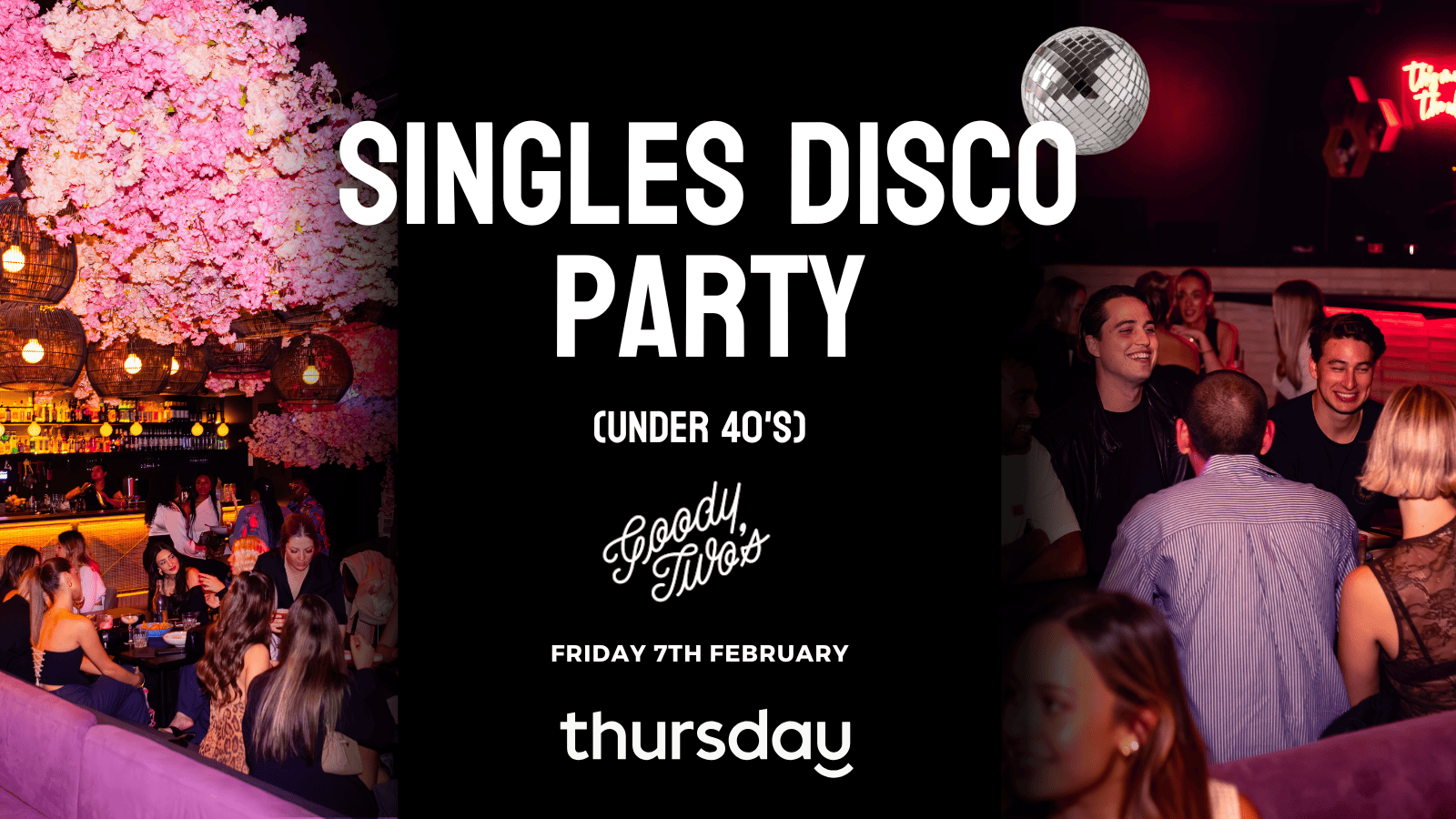 Friday | Singles Disco Party @ Goody Twos (Under 40’s) | Perth