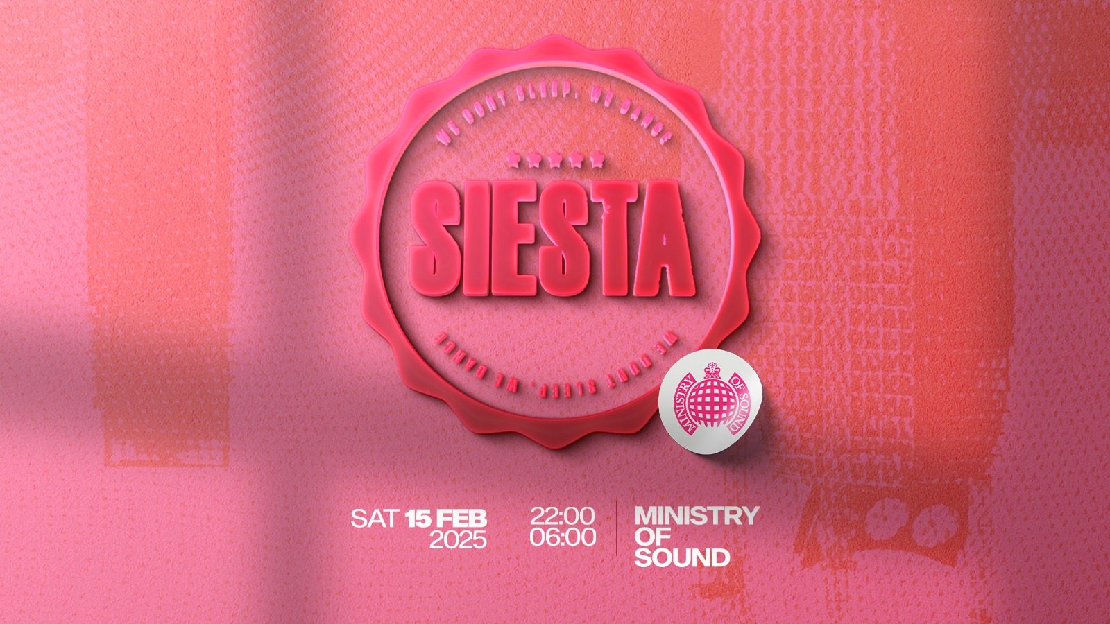 Siesta 🎧 at Ministry of Sound, London | Saturday 15th February