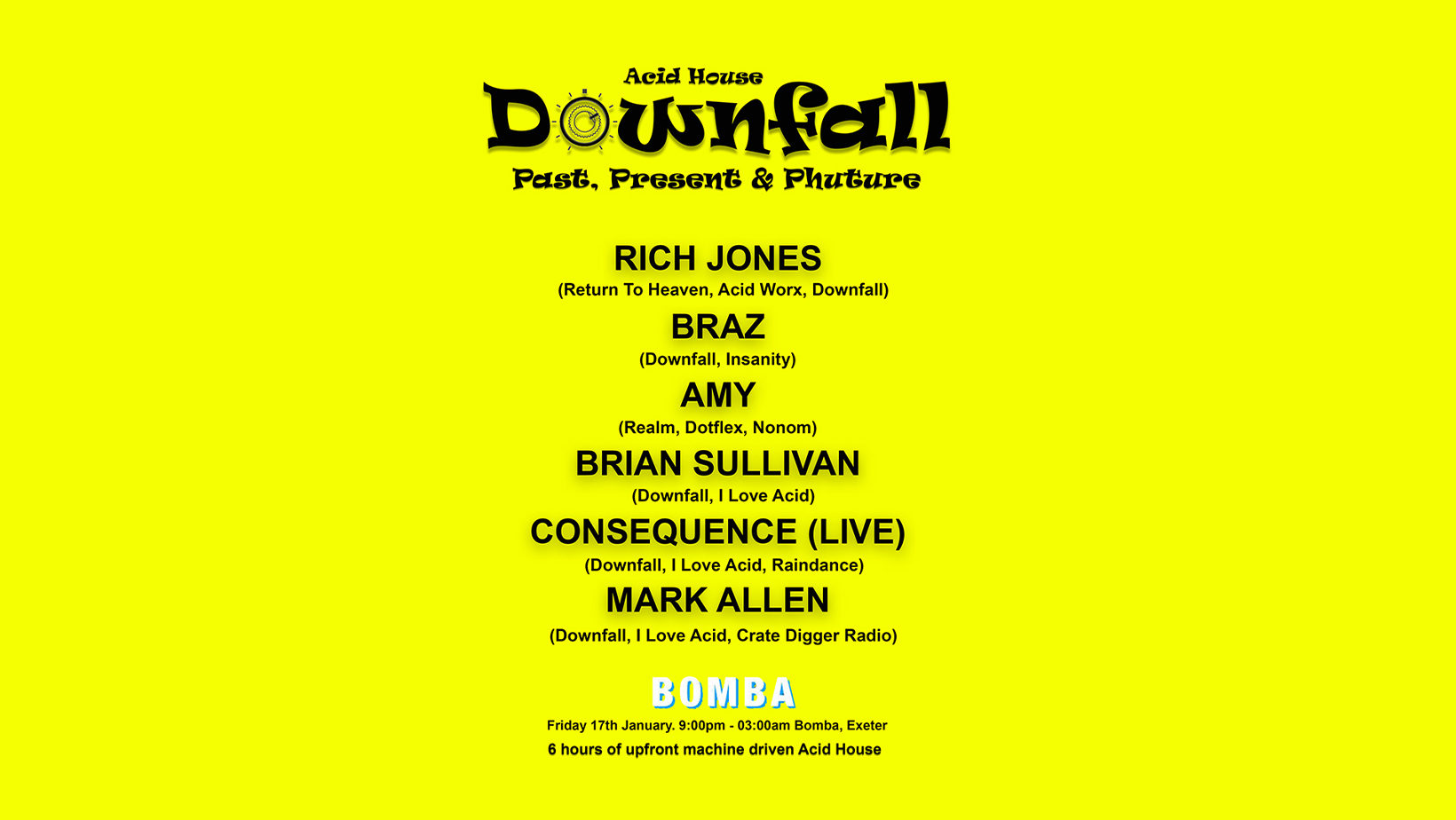 Acid House – Downfall – Fri 17 Jan – Bomba – Exeter Quay