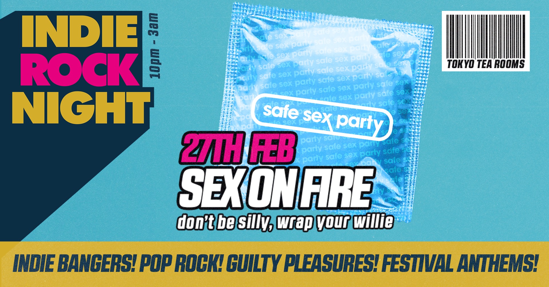 Indie Rock Night ∙ SEX ON FIRE (Safe Sex Party) *10 £7 TICKETS LEFT*