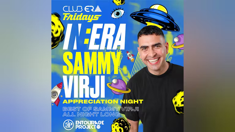 IN:ERA – SAMMY VIRJI APPRECIATION NIGHT🔊 – BOOTHS