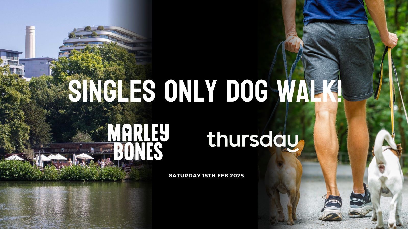 Saturday | Single’s Dog Walk | Battersea Park