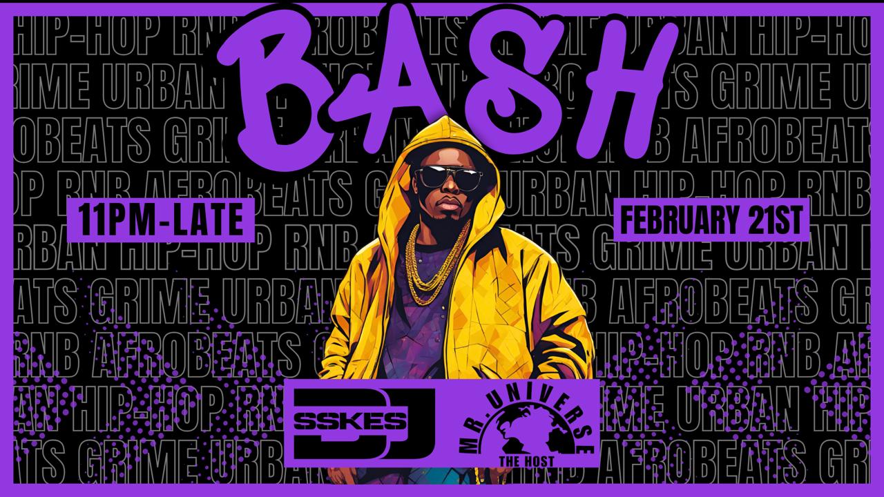 BASH  / Hip Hop – RnB – Afrobeats | VIBE FRIDAYS