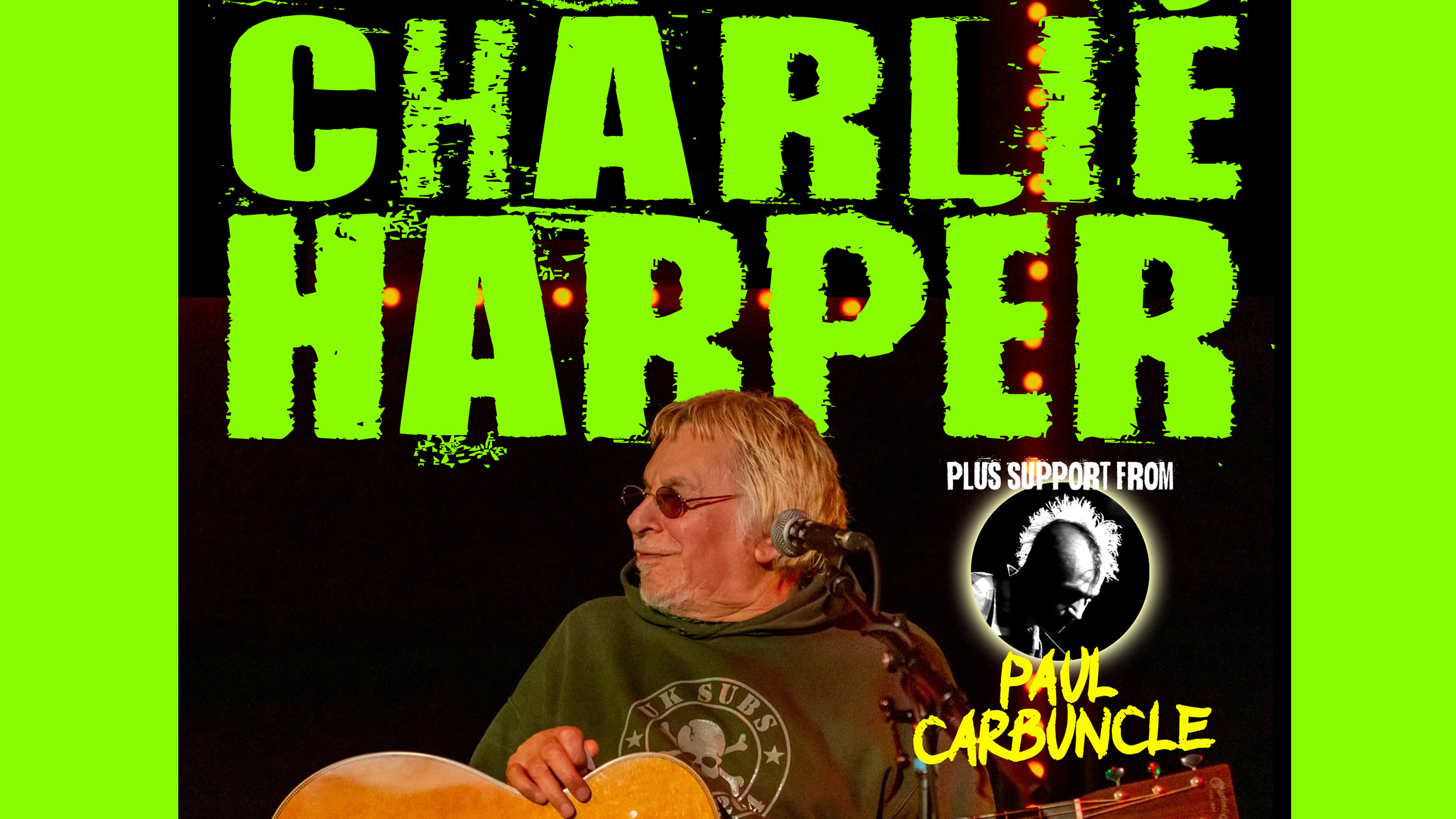 Charlie Harper (of UK Subs) + Paul Carbuncle