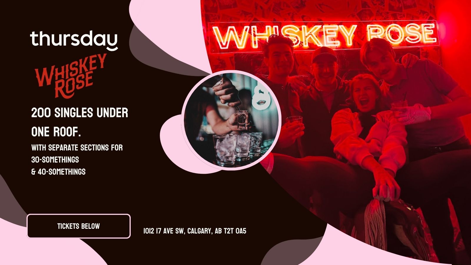 Thursday | Whiskey Rose (Age 30+ & 40+) | Calgary