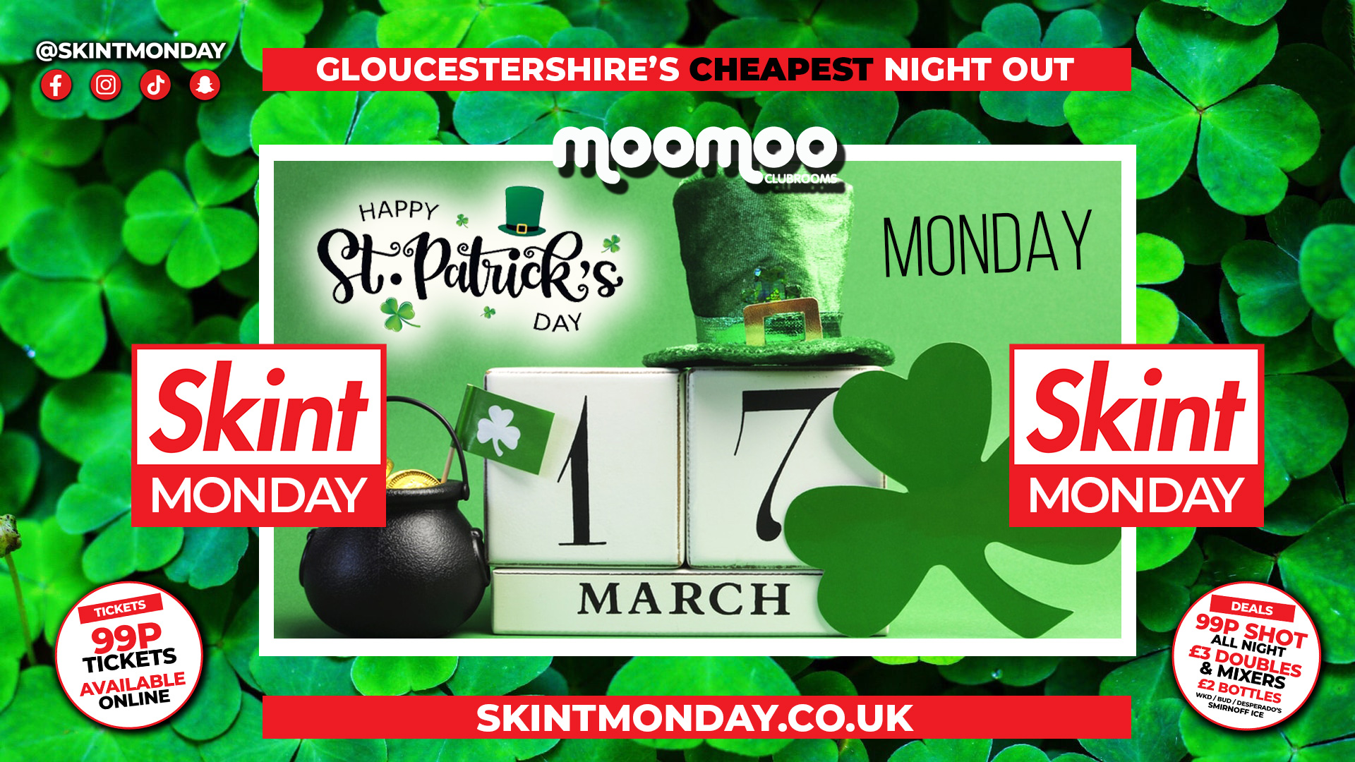 🤑 SKINT MONDAYS 💰🍀 OFFICIAL ST PATRICK DAY PARTY 🍀