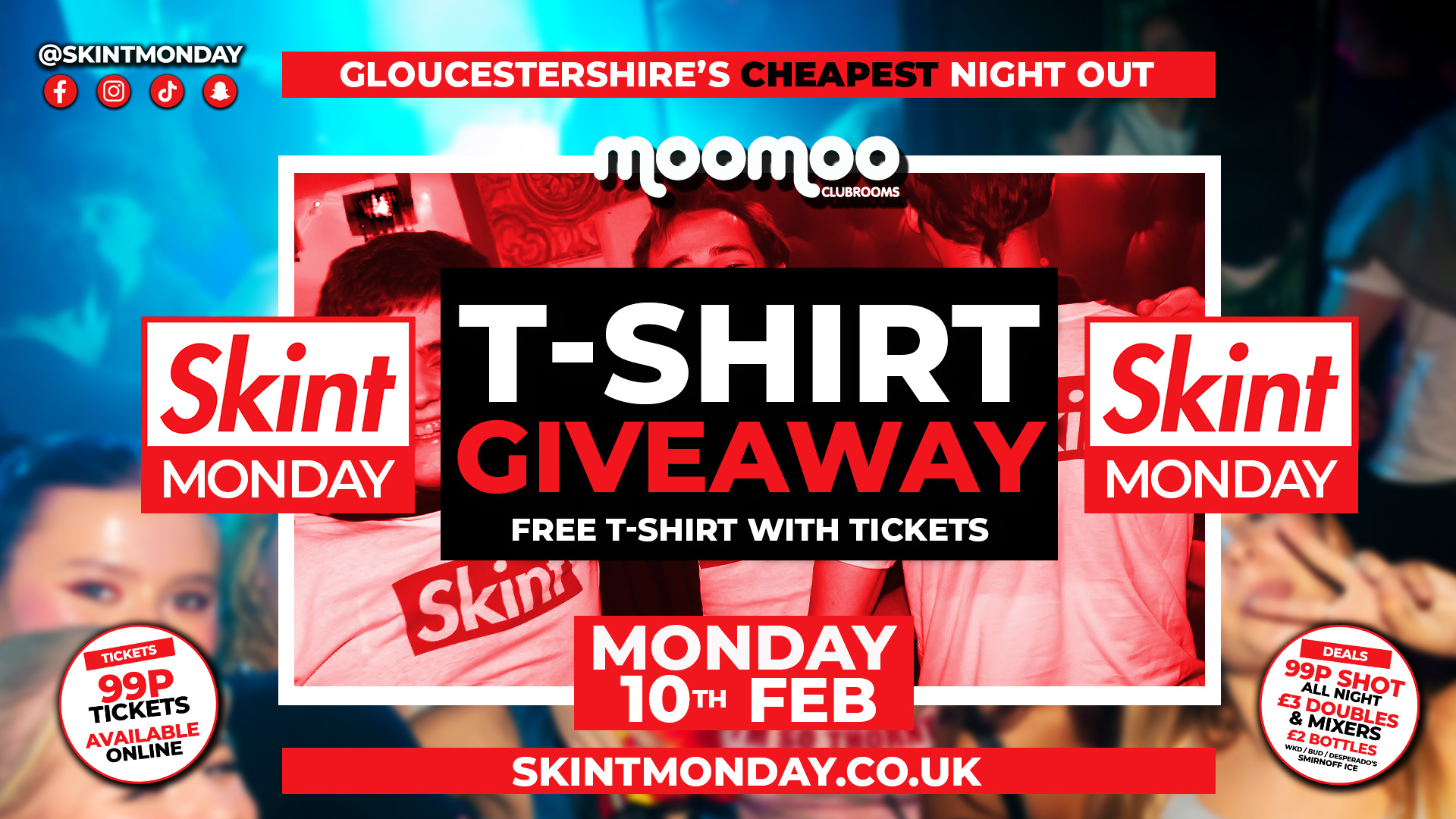 🤑 SKINT MONDAYS 💰 T SHIRT PARTY – FREE T-SHIRT WITH EVERY TICKET! 👚👕