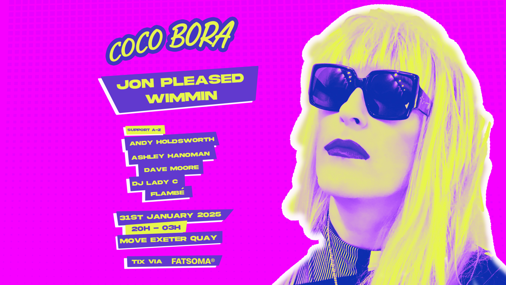 Jon Pleased Wimmin – Coco Bora – House Classics – Fri 31st January 2025 – Move – Exeter