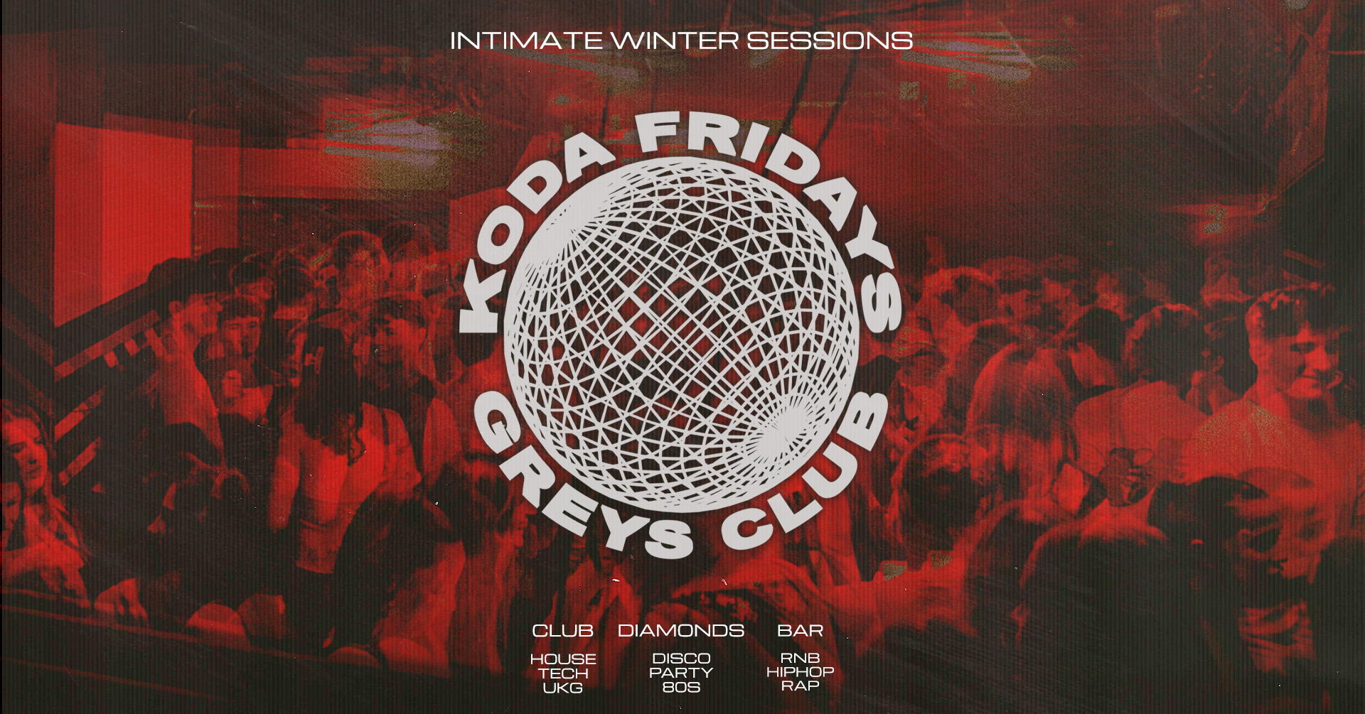 ♦️ KODA FRIDAYS – 2025 OPENING PARTY – END OF EXAMS – INTIMATE WINTER SESSIONS // INDOOR RAVING #001 ♦️