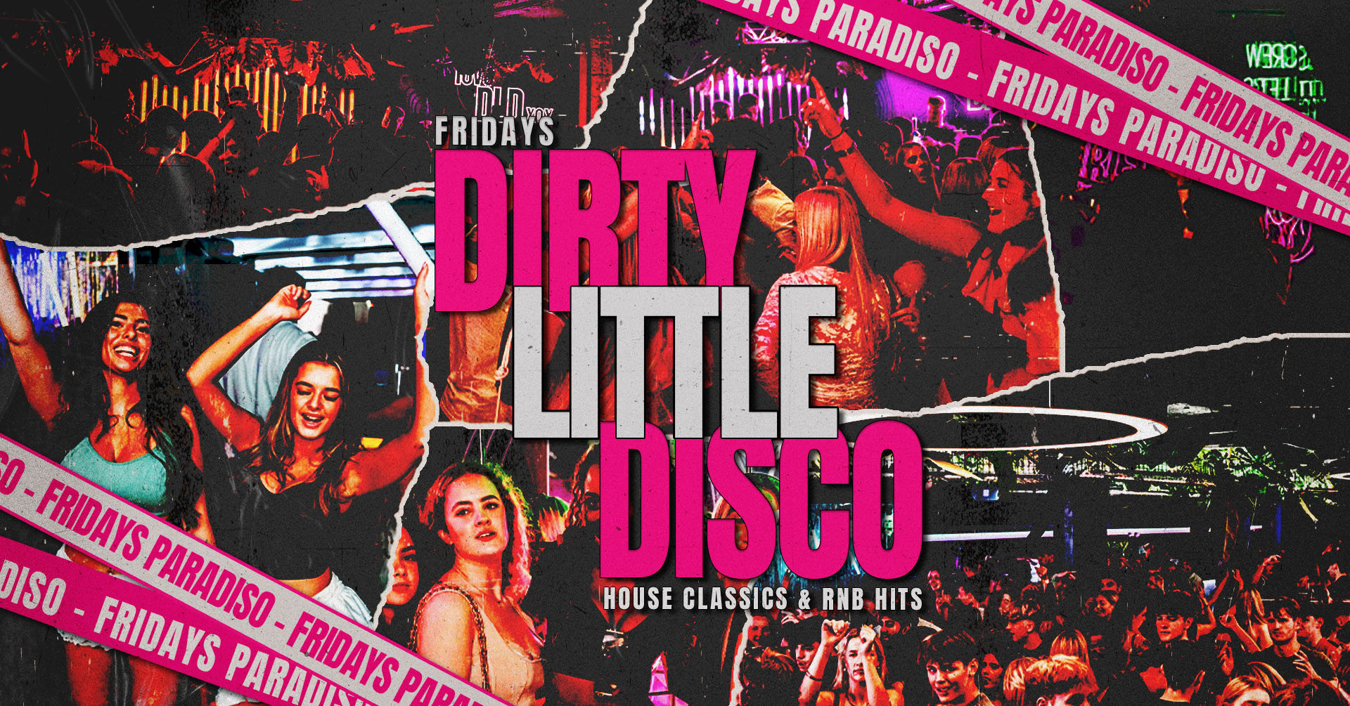 DIRTY LITTLE DISCO 🩷🪩 FRIDAYS @ PARADISO 🪩🩷 £3.95 DOUBLES ALL NIGHT!