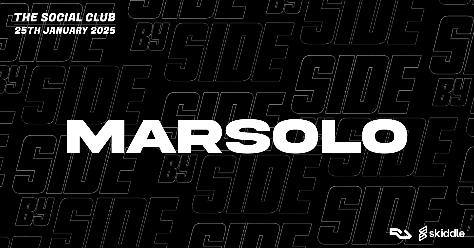 Side By Side Presents Marsolo // SOLD OUT // Saturday 25th January // The Social Club