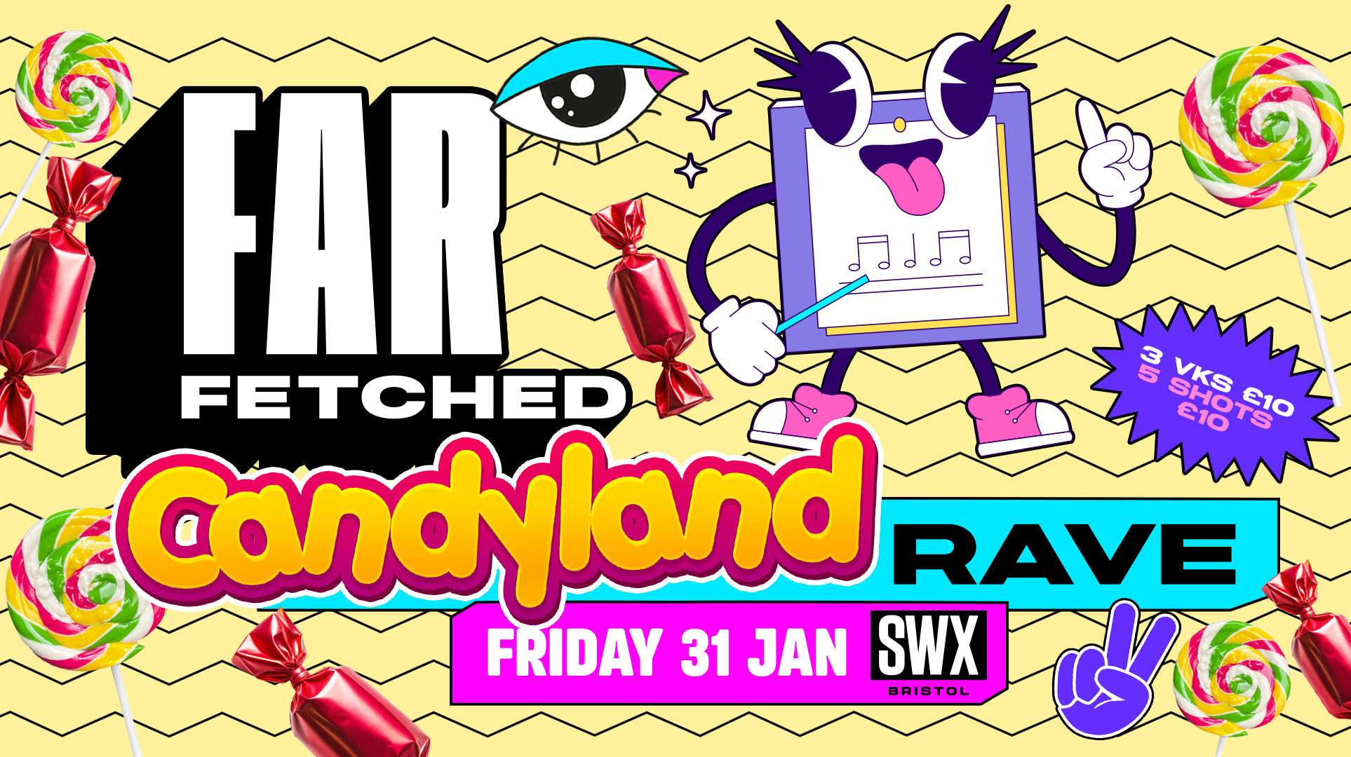 FARFETCHED Fridays CandyLand – Friday 31st January