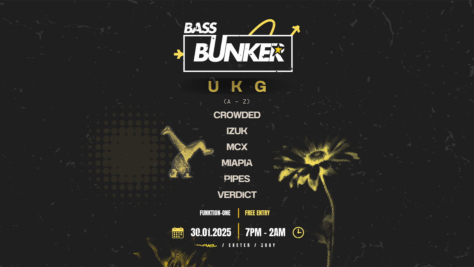 BASS BUNKER – UKG – Thurs 30 Jan 2025 – Move – Exeter