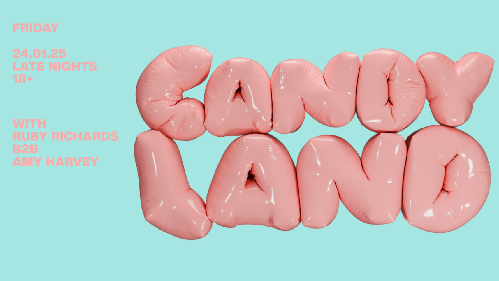 Candy Land VII – 24th Jan