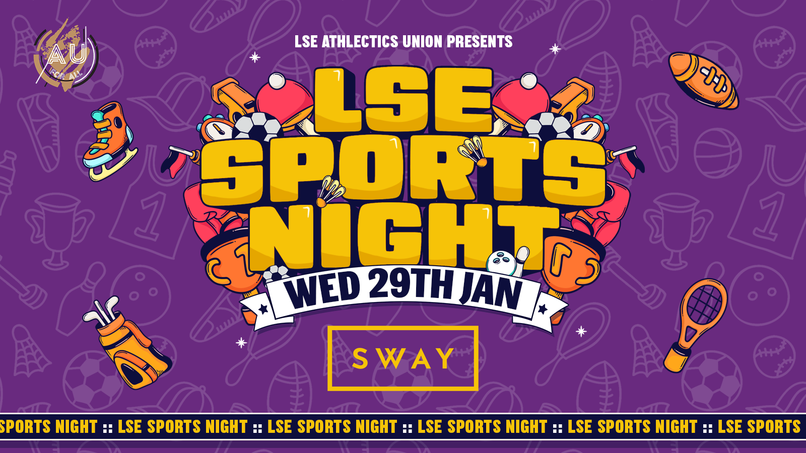 LSE AU Presents 💃 The Official LSE Sports Night : SWAY London 🫶