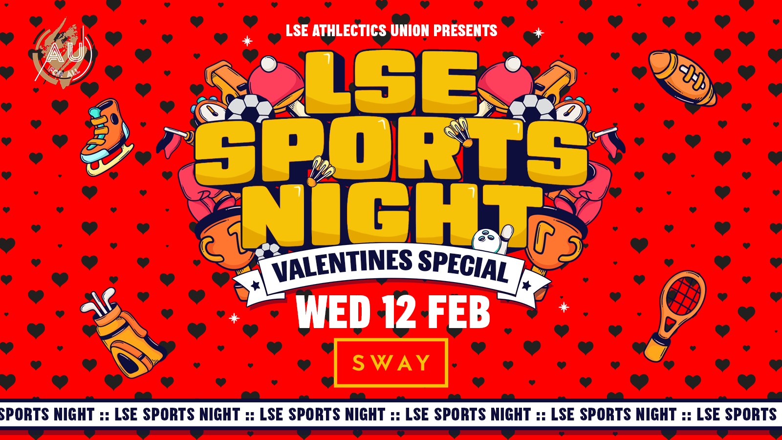 LSE AU Presents ﻿💘 The Official LSE Sports VALENTINES PARTY at SWAY London 💜