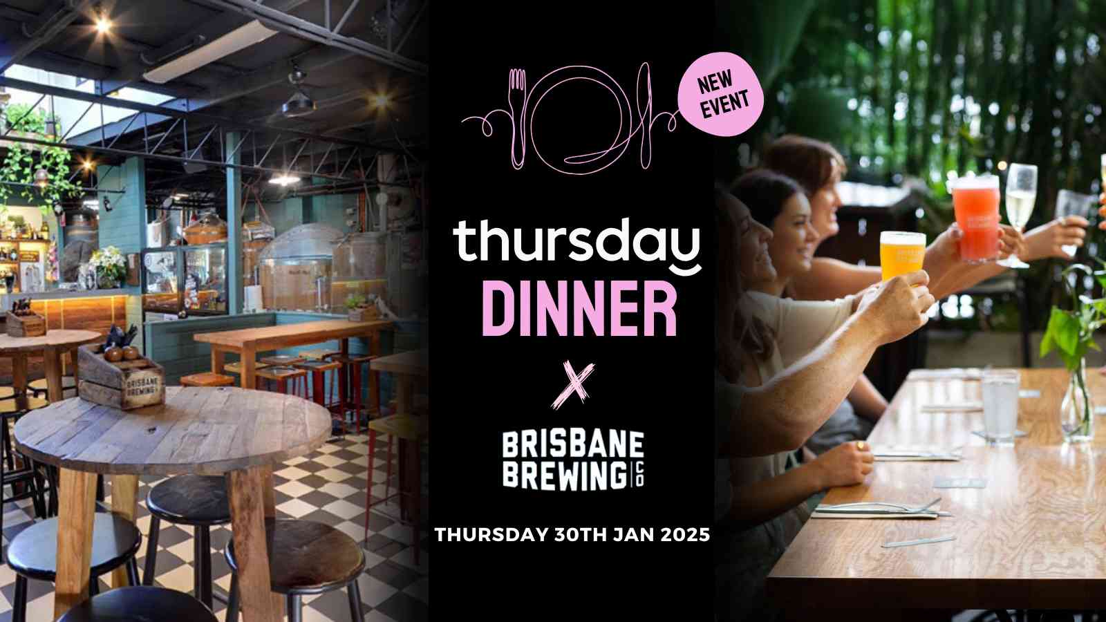 Thursday Dinner | Brisbane Brewing Co (30-45) | West End