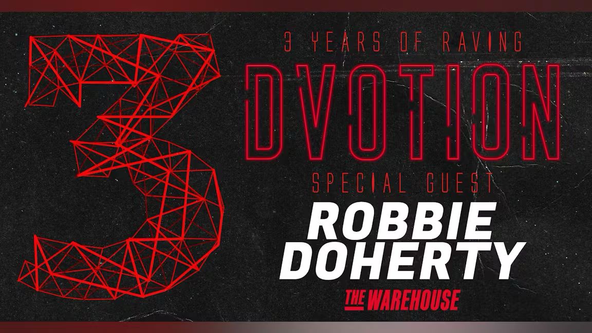 Dvotion – Robbie Doherty – 3rd Birthday Special