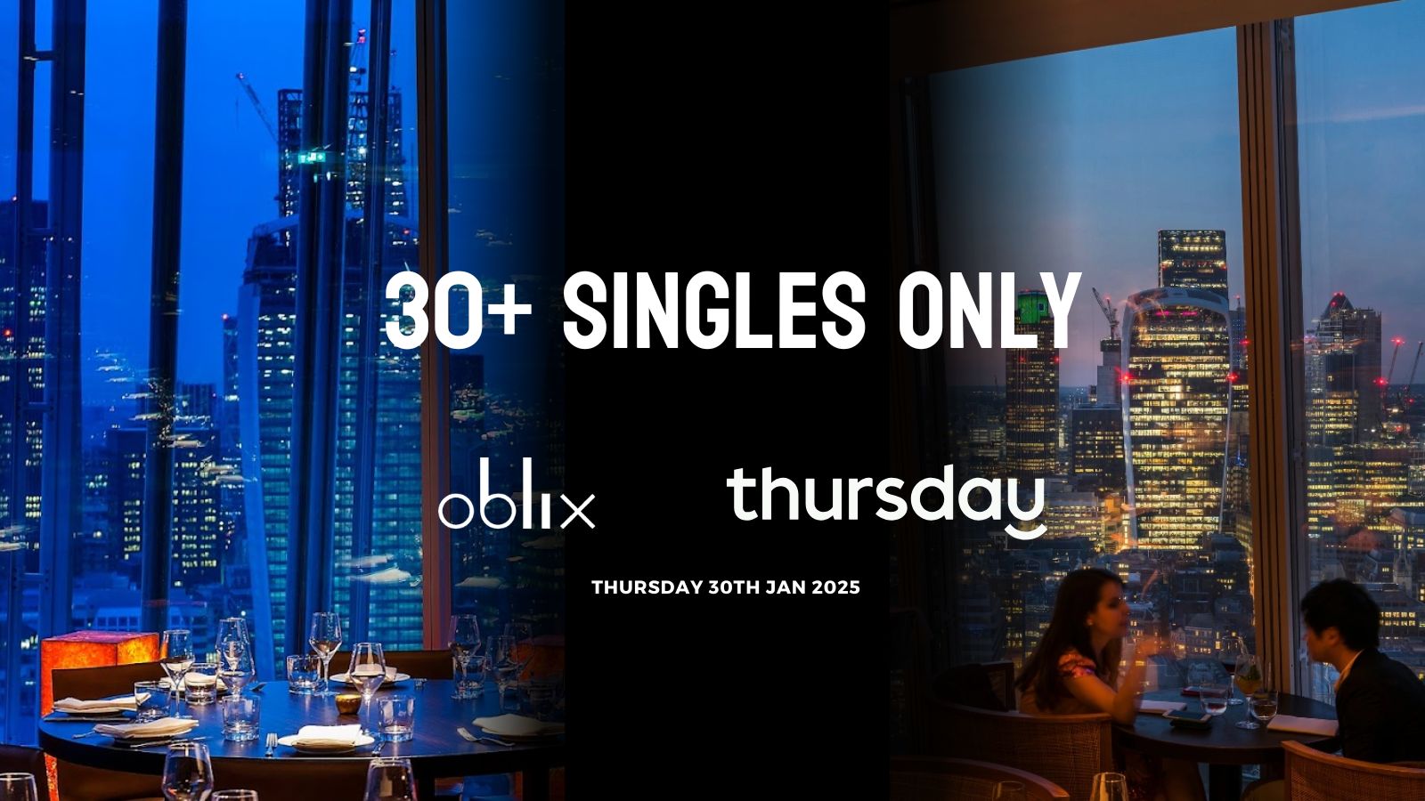 Thursday | Oblix (30+) | The Shard