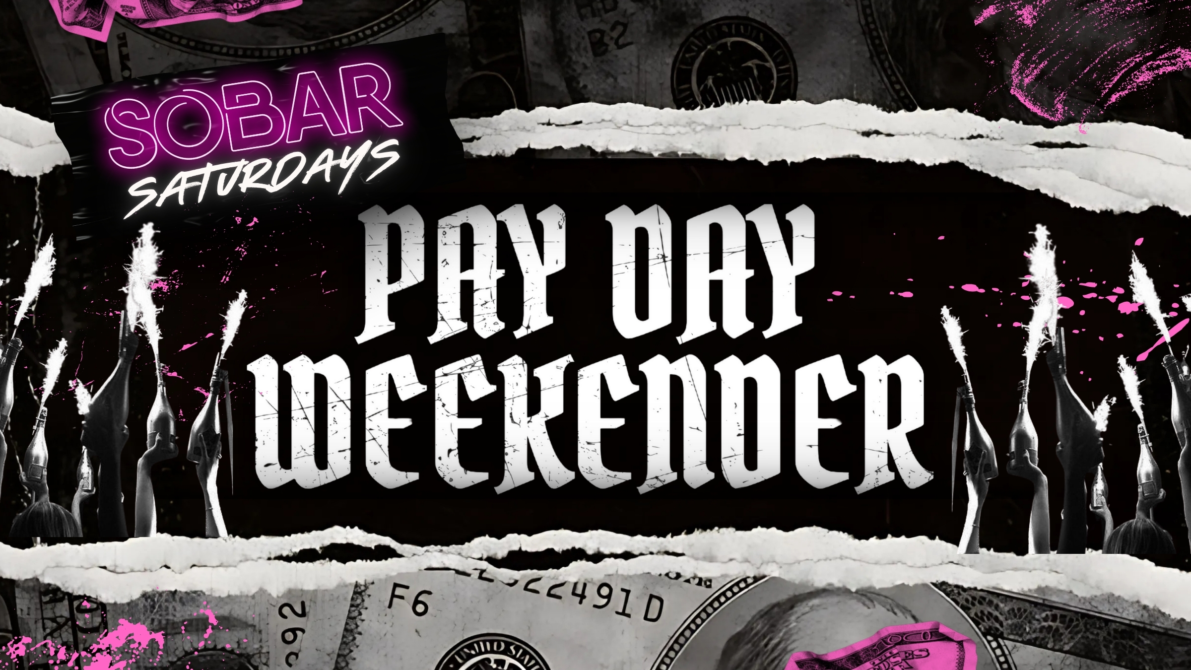 SOBAR SATURDAYS – PAY WEEKENDER PT.2