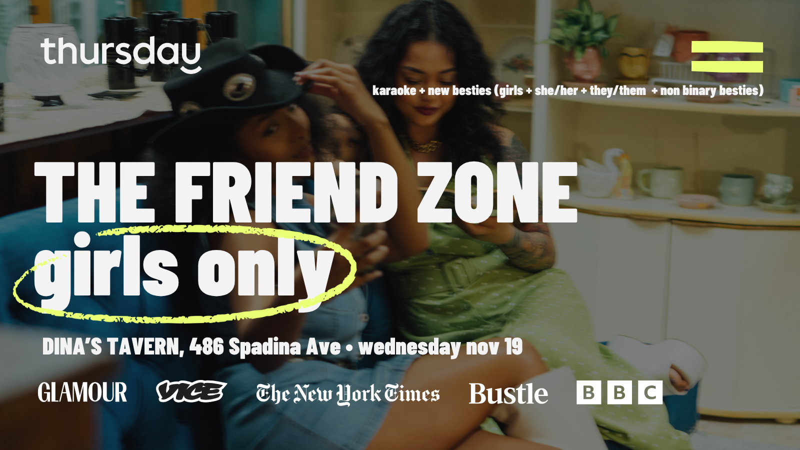 Thursday Friend Zone – Girls Only | Dina’s Tavern | Toronto