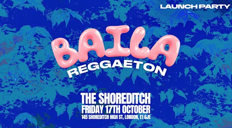 TONIGHT 10PM | BAILA REGGAETON | £5 PARTY AT THE SHOREDITCH