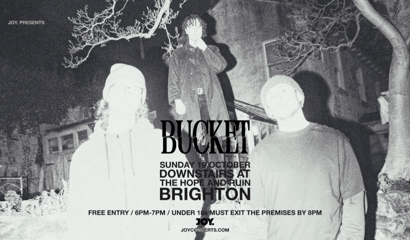 Bucket *FREE ENTRY*