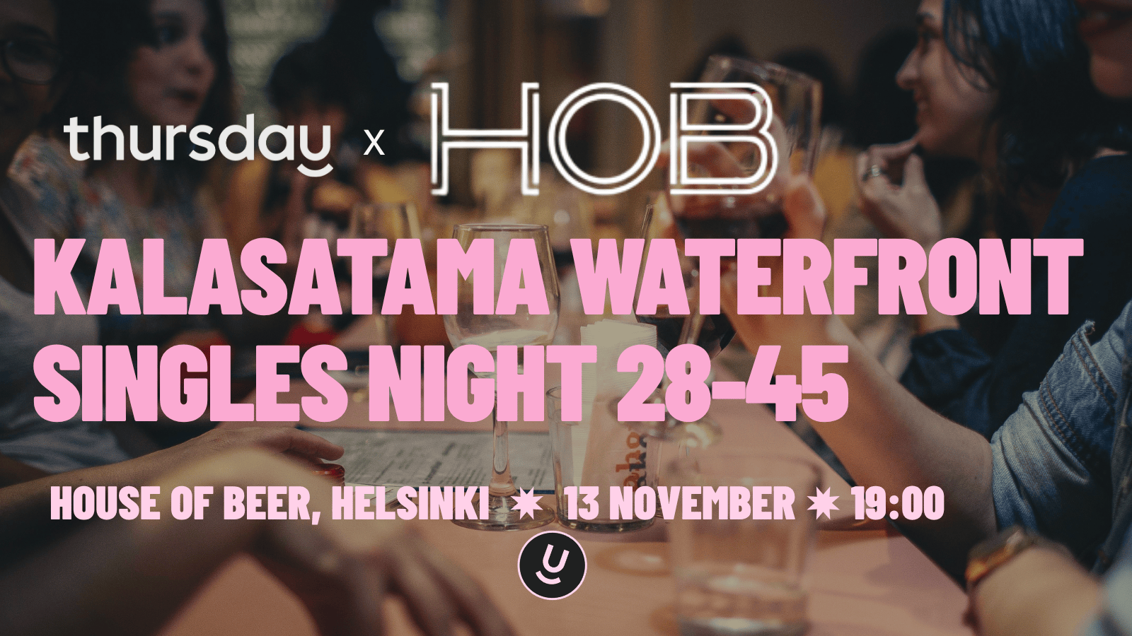Thursday | Kalasatama Waterfront Singles | House of Beer (28-45) | Helsinki