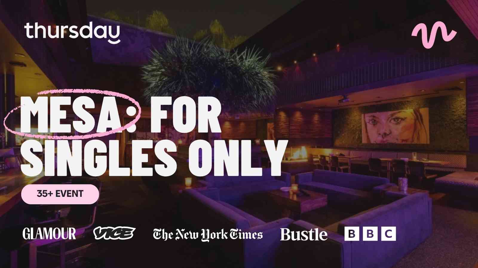 Thursday | Mesa (35+ Event) | Orange County