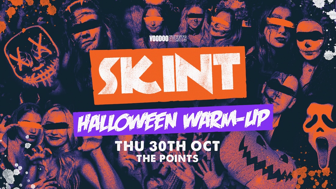 SOLD OUT // Skint – Halloween Warm up! 👻