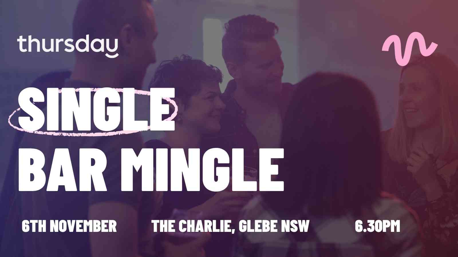 Thursday | Single Bar Mingle (25 – 40) | The Charlie