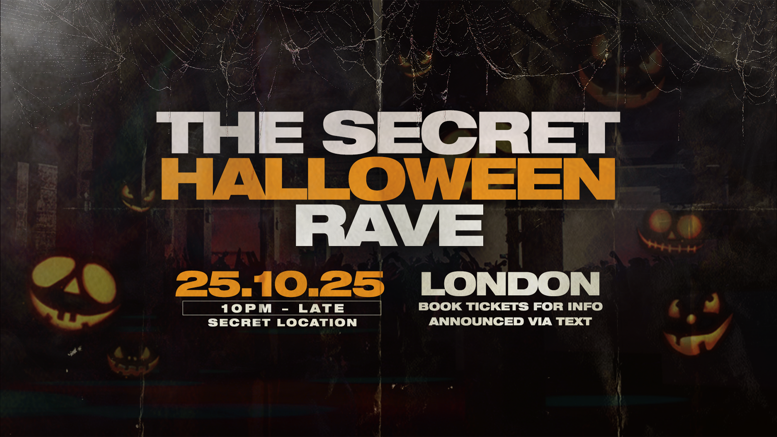 The Secret Halloween Rave 💀 – London