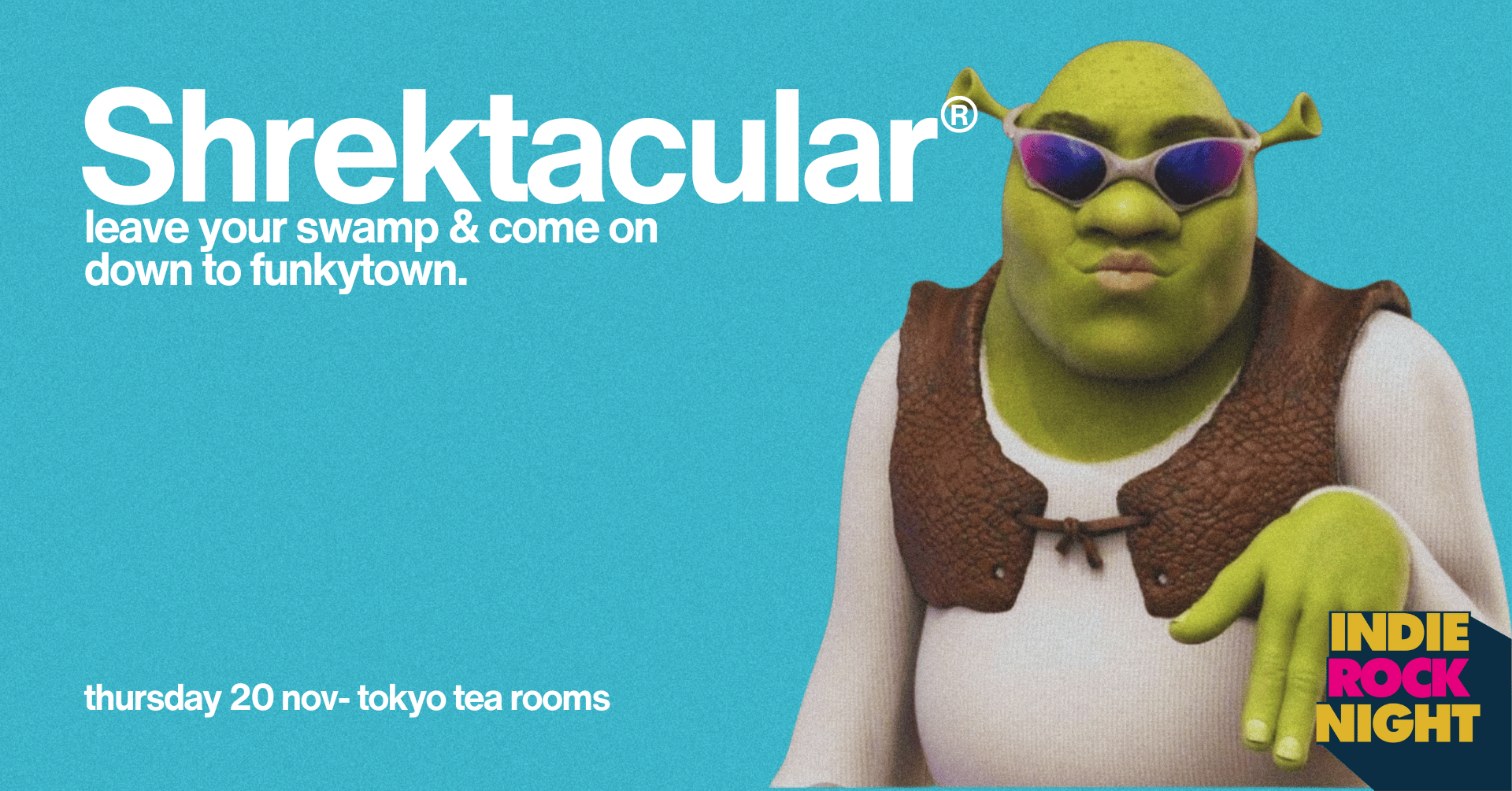 Indie Rock Night ∙ SHREKTACULAR *50 £5 TICKETS LEFT*