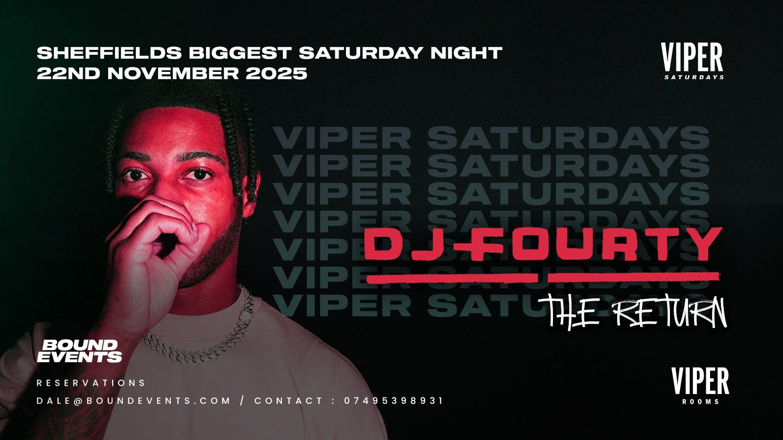 Viper Saturdays – DJ Fourty Returns – Bound Events
