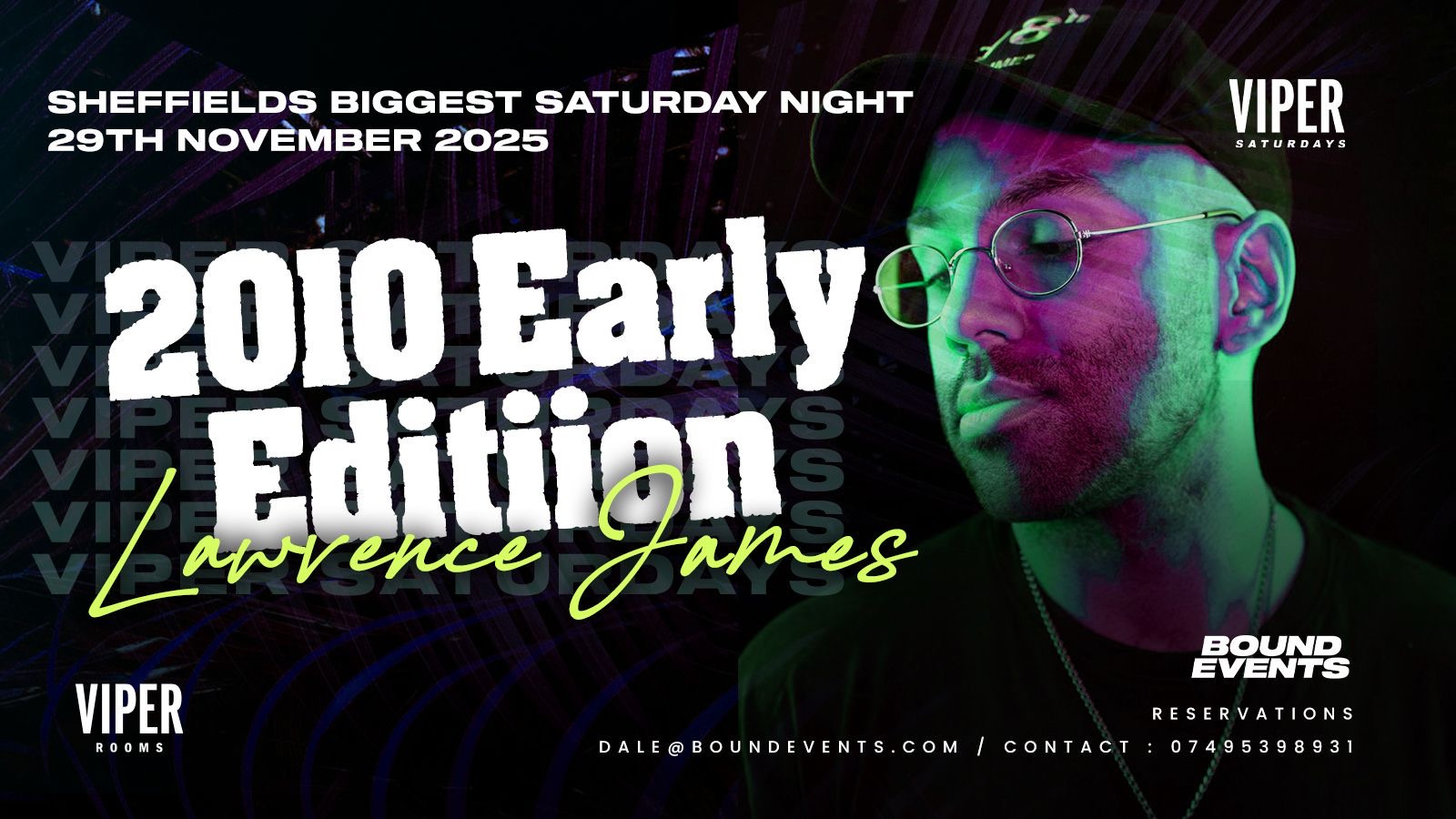 Viper Saturdays – Vipers 2010 Edition – Bound Events