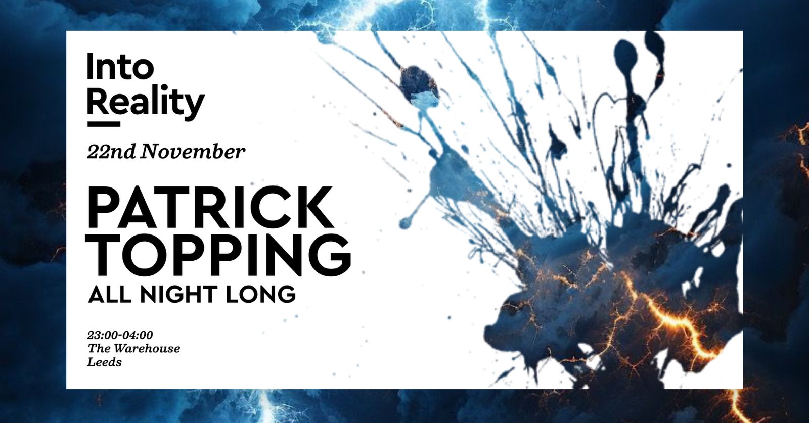 Into Reality: Patrick Topping [all night long] – Final 20 Tickets