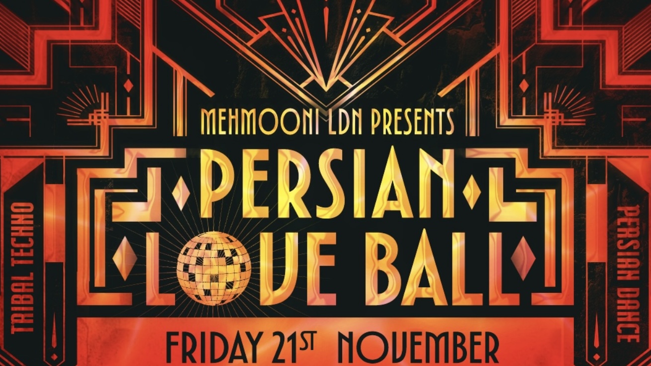 Mehmooni LDN presents ‘PERSIAN LOVE BALL’ (CENTRAL LONDON)