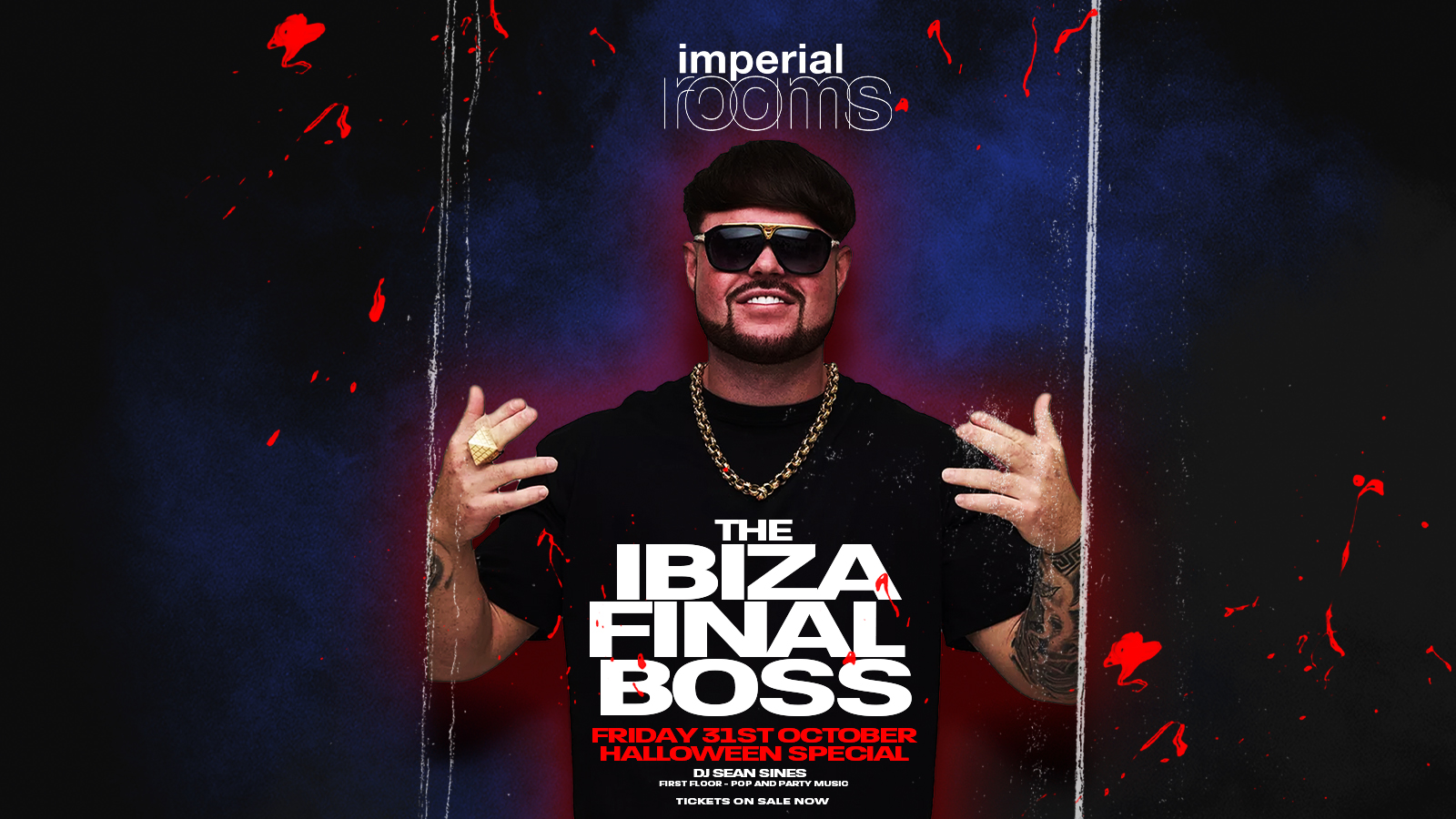 IBIZA FINAL BOSS @ IMPERIAL ROOMS at Imperial Bar & Dance Club, St Helens  on 31st Oct 2025 | Fatsoma