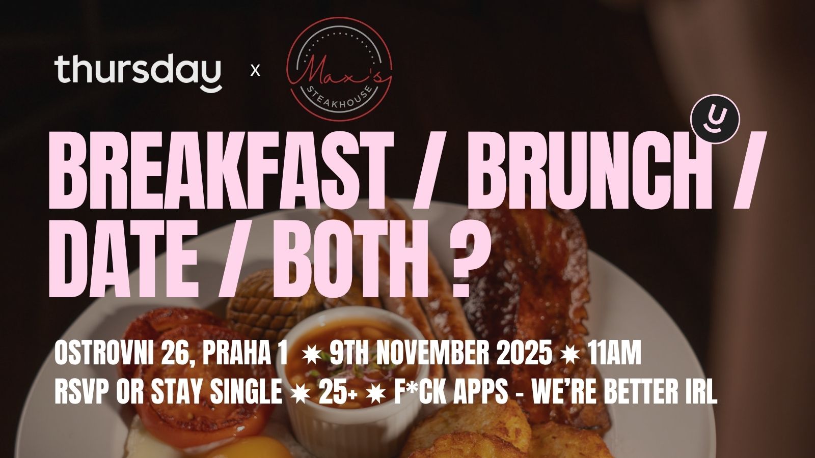 Thursday | Bring the Brunch | Max’s Steakhouse | Ostrovni 26, Prague 1 | CZ / EN