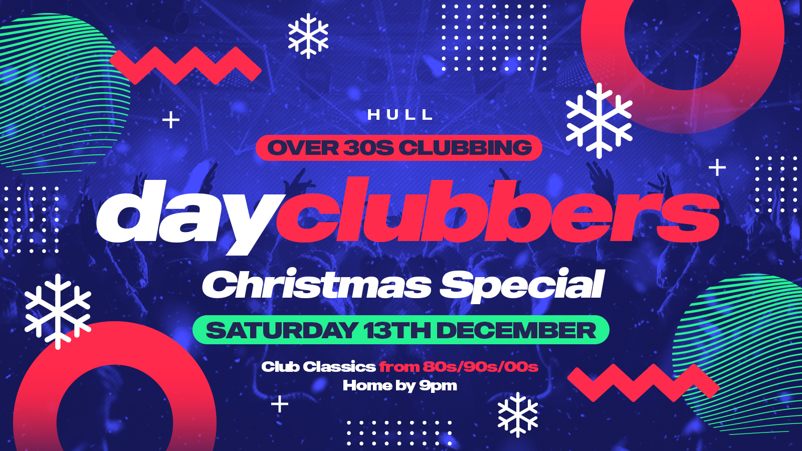 HULL | DayClubbers – The Christmas Special! ❄️🎉