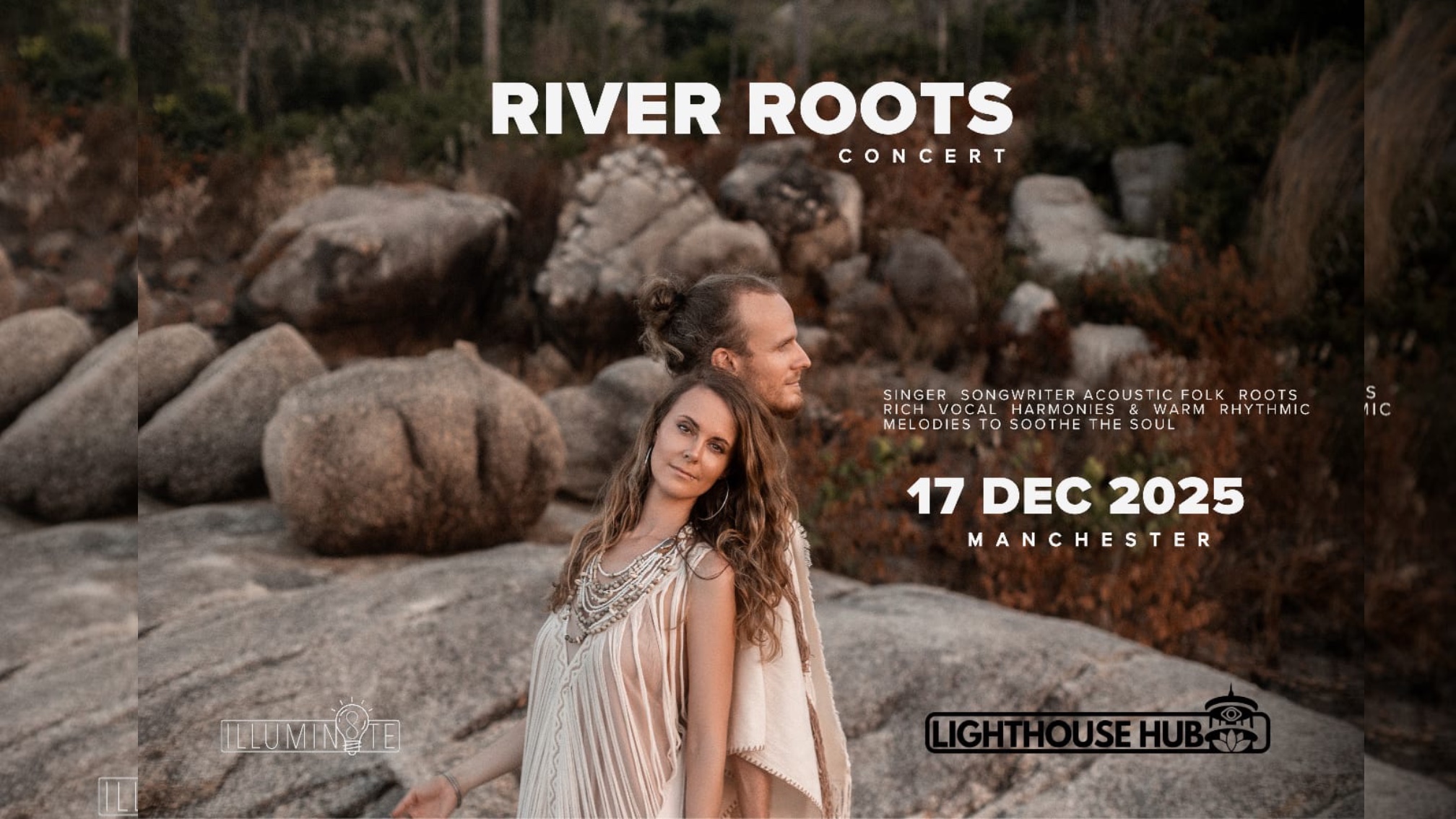 Illumin8te RIVER ROOTS Concert (Wednesday 17th Dec) @ The Lighthouse Hub 6:30PM